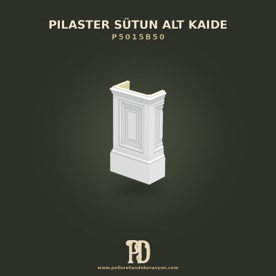 P5015B50 Pilaster Sütun Alt Kaide